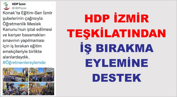 HDP İzmir teşkilatından iş bırakma eylemine destek