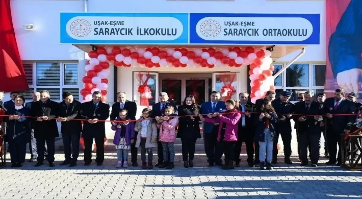 Eşme Saraycık İlkokulu ve Ortaokulunun resmi açılışı yapıldı