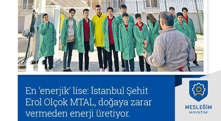 En ‘enerjik’ lise: İstanbul Şehit Erol Olçok MTAL, doğaya zarar vermeden enerji üretiyor