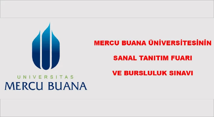 Mercu Buana Üniversitesinin Sanal Tanıtım Fuarı ve Bursluluk Sınavı