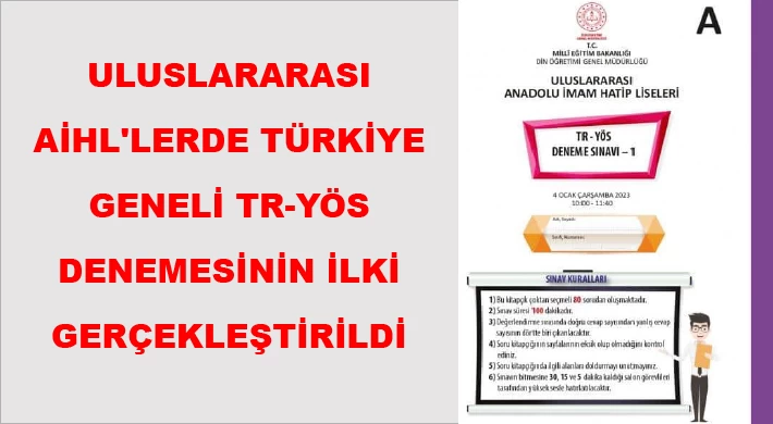Uluslararası AİHL'lerde Türkiye Geneli TR-YÖS Denemesinin İlki Gerçekleştirildi