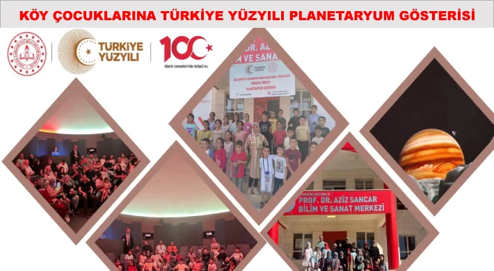 Köy Çocuklarına Türkiye Yüzyılı Planetaryum Gösterisi