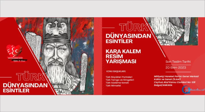 MHP Kültür ve Sanat bünyesinde “Türk Dünyasından Esintiler” adlı Karakalem Resim Yarışması düzenlenecek. 