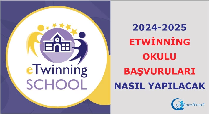 2024-2025 eTwinning Okulu Başvuruları nasıl yapılacak