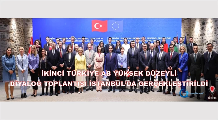 İkinci Türkiye-AB Yüksek Düzeyli Diyalog Toplantısı İstanbul’da Gerçekleştirildi