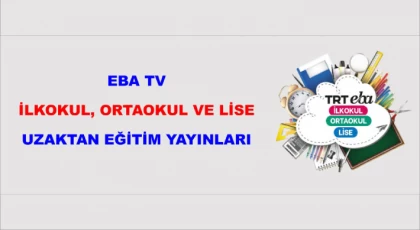 EBA TV İlkokul, Ortaokul ve Lise Uzaktan Eğitim Yayınları