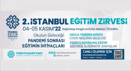 Türkiye Maarif Vakfı Eğitim Otoritelerini 2. İstanbul Eğitim Zirvesi'nde Buluşturacak