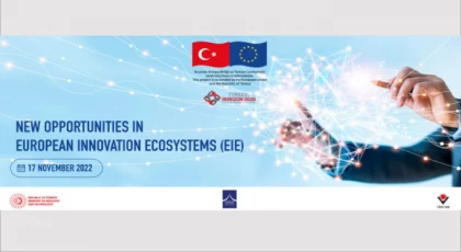 Ufuk Avrupa / Avrupa Yenilik Ekosistemleri'nde (EIE) Yeni Fırsatlar Etkinliği