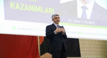 Bakan Yardımcısı Dr. Nazif Yılmaz konferans verdi