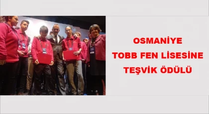 Osmaniye TOBB Fen Lisesine Teşvik ödülü