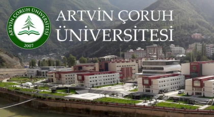 Artvin Çoruh Üniversitesi 15 Araştırma/Öğretim Görevlisi alacak