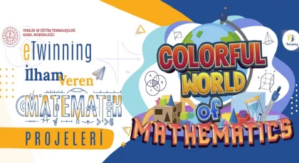 eTwinning İlham Veren Projeler - Colorful World of Mathematics