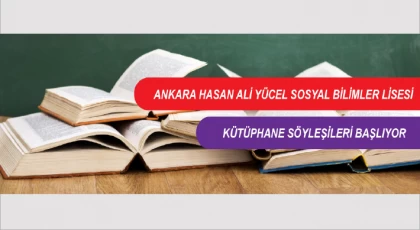 Hasan Ali Yücel Sosyal Bilimler Lisesi, Kütüphanecilik Haftası Kapsamında "Lıbrary Talks - Kütüphane Söyleşileri" Başlıyor