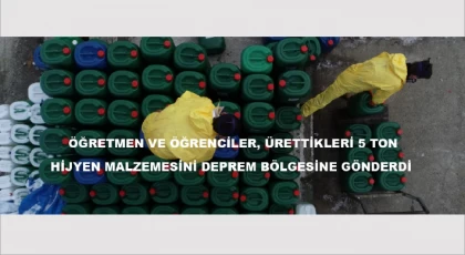 Kayseri'de Öğretmen Ve Öğrenciler, Ürettikleri 5 Ton Hijyen Malzemesini Deprem Bölgesine Gönderdi