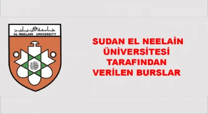 Sudan El Neelain Üniversitesi Tarafından Verilen Burslar