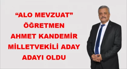 "Alo Mevzuat" öğretmen Ahmet Kandemir, milletvekili aday adayı oldu