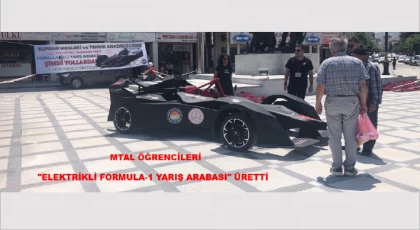 MTAL öğrencileri "Elektrikli Formula-1 Yarış Arabası" üretti