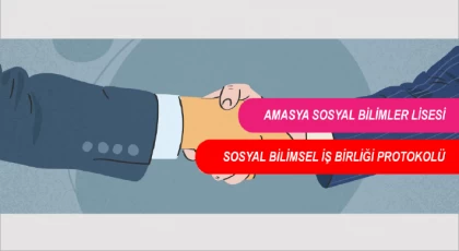 Amasya Üniversitesi ile Sosyal Bilimsel İşbirliği Protokolü imzalandı