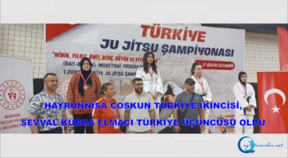 Hayrunnisa Coşkun Türkiye İkincisi, Şevval Kübra Elmacı Türkiye Üçüncüsü oldu