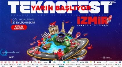 TEKNOFEST İzmir yarın başlıyor