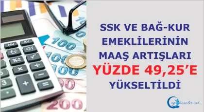 Bakan Işıkhan: ”SSK ve Bağ-Kur emeklilerinin maaş artışlarını yüzde 49,25’e yükseltiyoruz”