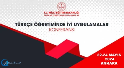 Türkçe Ve Dil Eğitiminde İleriye Yönelik Adımlar: İyi Uygulamalar Konferansı Başlıyor