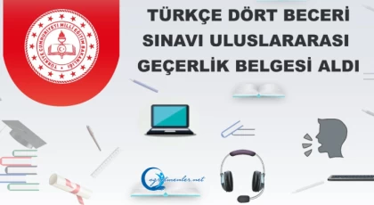 MEB’in Türkçe Dört Beceri Sınavı Uluslararası Geçerlik Belgesi Aldı