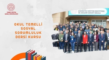 "Okul Temelli Sosyal Sorumluluk Çalışmaları Dersi Kursu" Gerçekleştirildi
