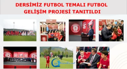 Dersimiz Futbol Temalı Futbol Gelişim Projesi Tanıtıldı